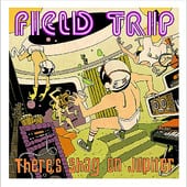 There’s Shag on Jupiter – Field Trip featuring Graham English There's Shag on Jupiter